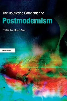 The Routledge Companion to Postmodernism - przewodnik po postmodernizmie - The Routledge Companion to Postmodernism