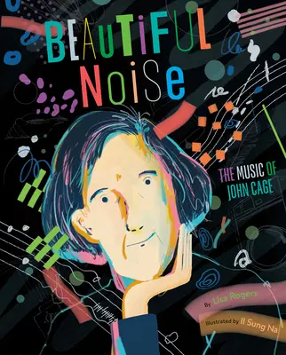 Beautiful Noise: Muzyka Johna Cage'a - Beautiful Noise: The Music of John Cage