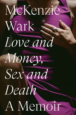 Miłość i pieniądze, seks i śmierć - Love and Money, Sex and Death