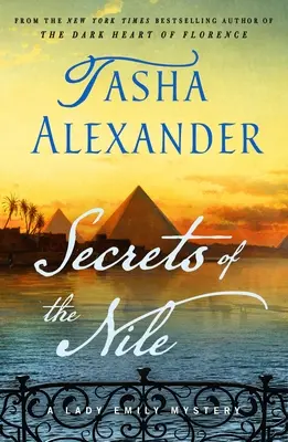 Sekrety Nilu: Tajemnica Lady Emily - Secrets of the Nile: A Lady Emily Mystery