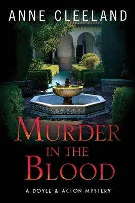 Morderstwo we krwi: Tajemnica morderstwa Doyle'a i Actona - Murder in the Blood: A Doyle & Acton Murder Mystery