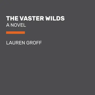 The Vaster Wilds