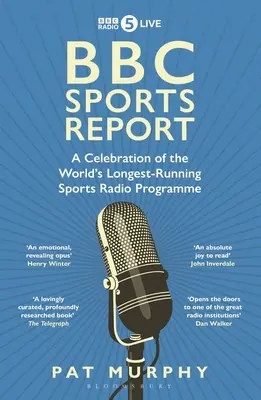 BBC Sports Report: A Celebration of the World's Longest-Running Sports Radio Programme - nominacja do nagrody Sunday Times Sports Book Awards 2023 - BBC Sports Report: A Celebration of the World's Longest-Running Sports Radio Programme - Shortlisted for the Sunday Times Sports Book Awards 2023