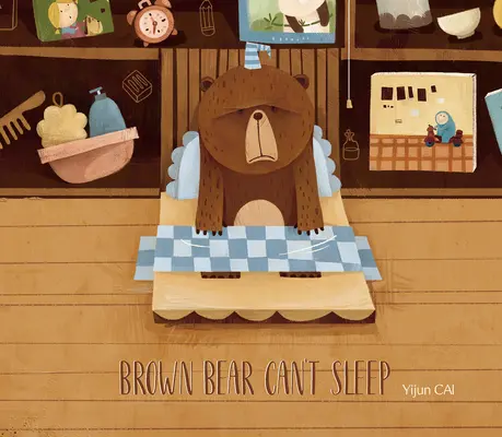 Niedźwiedź brunatny nie może zasnąć - Brown Bear Can't Sleep