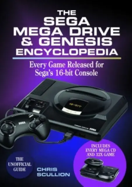 Encyklopedia Sega Mega Drive & Genesis: Każda gra wydana na Mega Drive/Genesis - The Sega Mega Drive & Genesis Encyclopedia: Every Game Released for the Mega Drive/Genesis