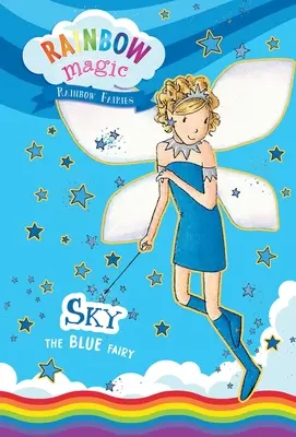 Magia tęczy Wróżki z tęczy Księga nr 5: Niebieska wróżka Sky - Rainbow Magic Rainbow Fairies Book #5: Sky the Blue Fairy