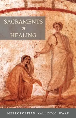 Sakramenty uzdrowienia - Sacraments of Healing