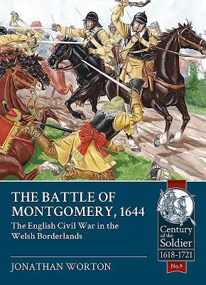 Bitwa pod Montgomery, 1644 - angielska wojna domowa na walijskim pograniczu - Battle of Montgomery, 1644 - The English Civil War in the Welsh Borderlands