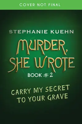 Zanieś mój sekret do grobu (Murder, She Wrote #2) - Carry My Secret to Your Grave (Murder, She Wrote #2)