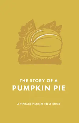 Historia ciasta z dyni - The Story of a Pumpkin Pie