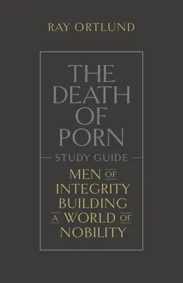 Śmierć pornografii - przewodnik do studiowania - The Death of Porn Study Guide