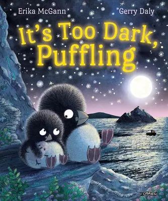 Za ciemno, Puffling - It's Too Dark, Puffling