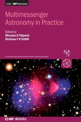 Astronomia wielospektralna w praktyce: Księga 2 - Multimessenger Astronomy in Practice: Book 2