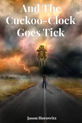 A zegar z kukułką tyka - And the Cuckoo-Clock Goes Tick