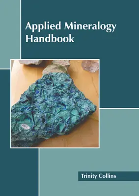 Podręcznik mineralogii stosowanej - Applied Mineralogy Handbook