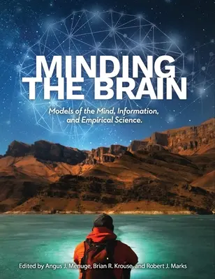 Minding the Brain: Modele umysłu, informacja i nauka empiryczna - Minding the Brain: Models of the Mind, Information, and Empirical Science