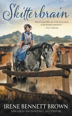 Skitterbrain: Powieść westernowa YA - Skitterbrain: A YA Western Novel