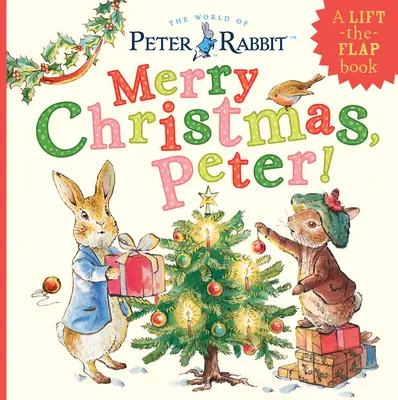 Wesołych Świąt, Piotrusiu! Książka z podnoszoną klapką - Merry Christmas, Peter!: A Lift-The-Flap Book