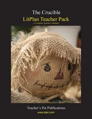 Litplan Teacher Pack: Tygiel - Litplan Teacher Pack: The Crucible