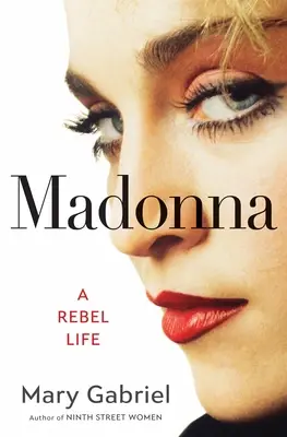 Madonna: Życie buntownika - Madonna: A Rebel Life