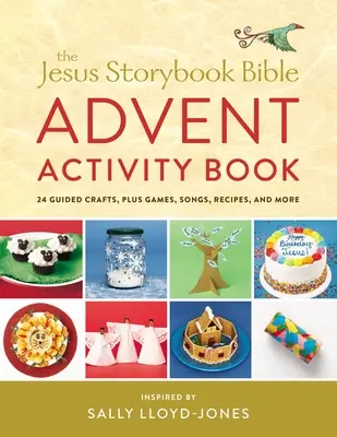 The Jesus Storybook Bible Advent Activity Book: 24 rękodzieła z przewodnikiem, gry, piosenki, przepisy i nie tylko - The Jesus Storybook Bible Advent Activity Book: 24 Guided Crafts, Plus Games, Songs, Recipes, and More