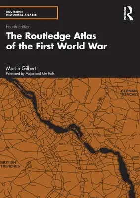 The Routledge Atlas of the First World War