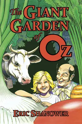 Ogromny ogród Oz - The Giant Garden of Oz