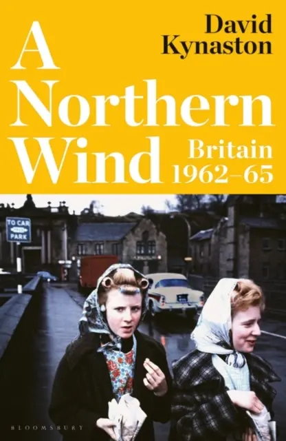 Północny wiatr - Wielka Brytania 1962-65 - A Northern Wind - Britain 1962-65