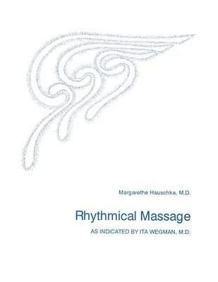 Rytmiczny masaż - Rhythmical Massage