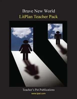 Litplan Teacher Pack: Nowy wspaniały świat - Litplan Teacher Pack: Brave New World