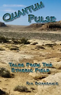 QUANTUM PULSE Opowieści z pola eterycznego - QUANTUM PULSE Tales From The Etheric Field