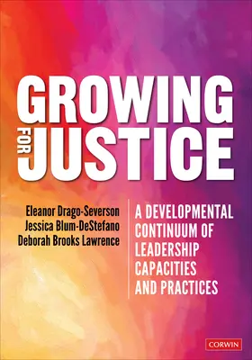 Wzrastanie dla sprawiedliwości: Rozwojowe kontinuum zdolności i praktyk przywódczych - Growing for Justice: A Developmental Continuum of Leadership Capacities and Practices