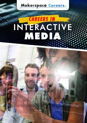 Kariera w mediach interaktywnych - Careers in Interactive Media