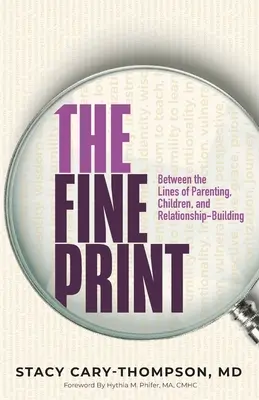 Drobny druk: Między wierszami o rodzicielstwie, dzieciach i budowaniu relacji - The Fine Print: Between the Lines of Parenting, Children, and Relationship-Building