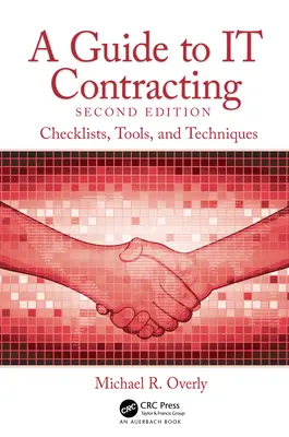 Przewodnik po kontraktach IT: Listy kontrolne, narzędzia i techniki - A Guide to It Contracting: Checklists, Tools, and Techniques