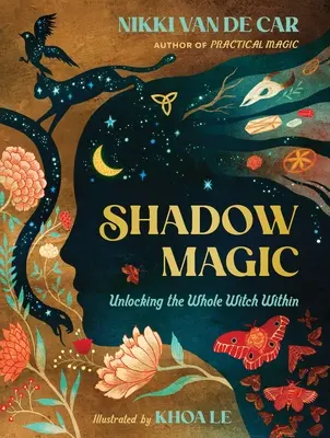 Magia Cienia: Odblokowanie całej czarownicy w sobie - Shadow Magic: Unlocking the Whole Witch Within