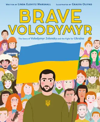 Dzielny Wołodymyr: Historia Wołodymyra Zełenskiego i walki o Ukrainę - Brave Volodymyr: The Story of Volodymyr Zelensky and the Fight for Ukraine