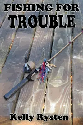 Fishing for Trouble: Powieść przygodowa Cassidy - Fishing for Trouble: A Cassidy Adventure Novel