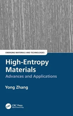 Materiały o wysokiej entropii: Postępy i zastosowania - High-Entropy Materials: Advances and Applications