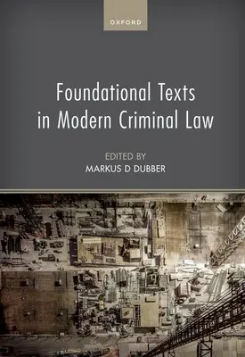 Podstawowe teksty współczesnego prawa karnego - Foundational Texts in Modern Criminal Law