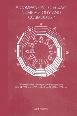 Towarzysz numerologii i kosmologii Yi Jing - A Companion to Yi Jing Numerology and Cosmology