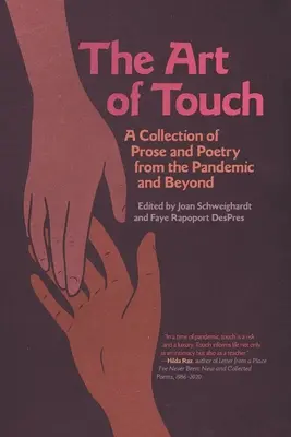 Sztuka dotyku: Zbiór prozy i poezji z czasów pandemii i nie tylko - The Art of Touch: A Collection of Prose and Poetry from the Pandemic and Beyond