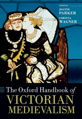 Oksfordzki podręcznik wiktoriańskiego średniowiecza - The Oxford Handbook of Victorian Medievalism