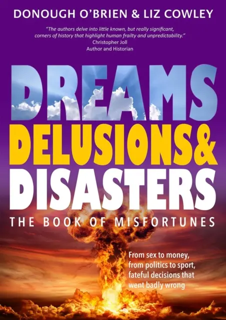 Sny, złudzenia i katastrofy - Księga nieszczęść - Dreams, Delusions & Disasters - The Book of Misfortunes