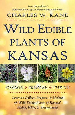 Dzikie rośliny jadalne Kansas - Wild Edible Plants of Kansas