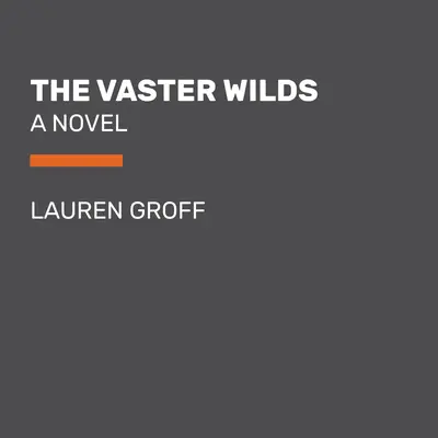 The Vaster Wilds