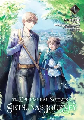 Ulotne sceny z podróży Setsuny, tom 1 (manga) - The Ephemeral Scenes of Setsuna's Journey, Vol. 1 (Manga)