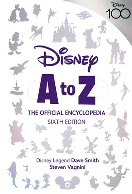 Disney od A do Z: Oficjalna encyklopedia, wydanie szóste - Disney A to Z: The Official Encyclopedia, Sixth Edition