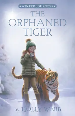 Osierocony tygrys - The Orphaned Tiger