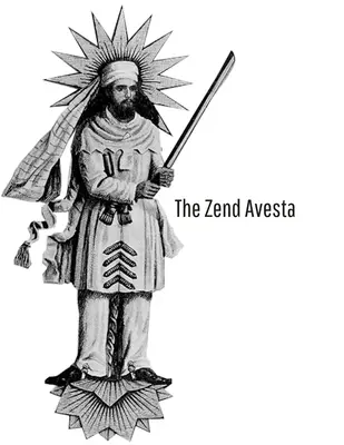 Zend-Avesta - The Zend Avesta